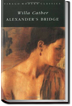Alexander's Bridge | Willa Sibert Cather